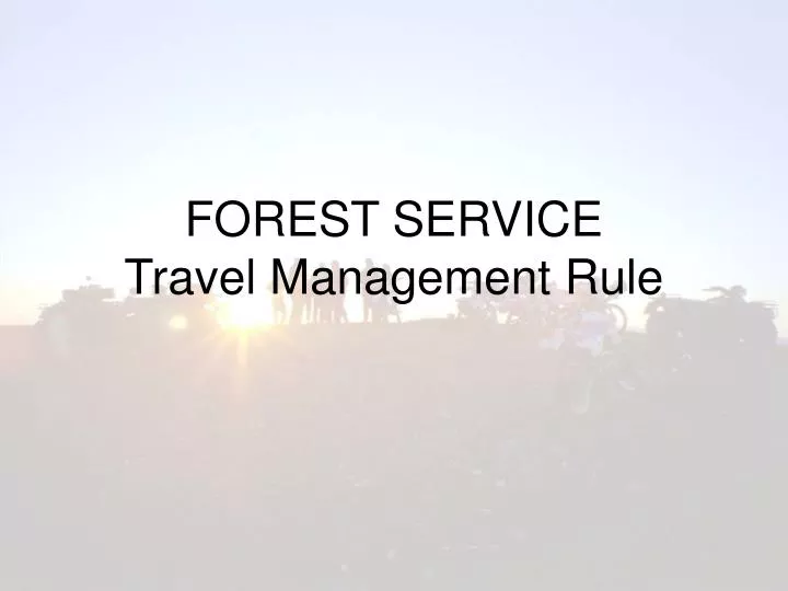 forest service travel management rule