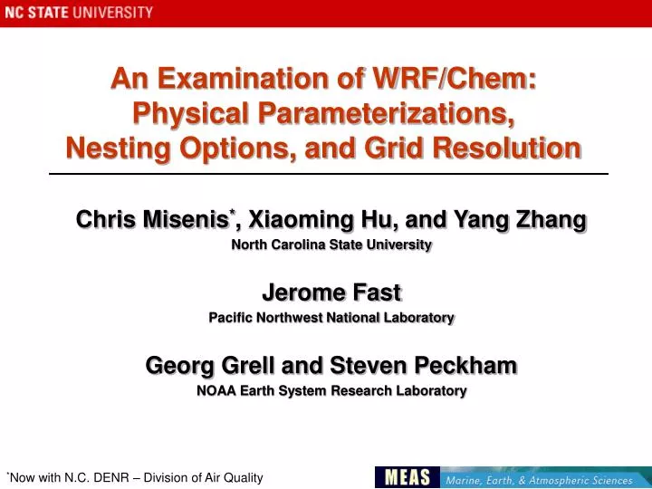an examination of wrf chem physical parameterizations nesting options and grid resolution