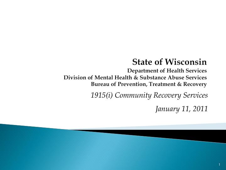 1915 i community recovery services january 11 2011