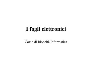 I fogli elettronici