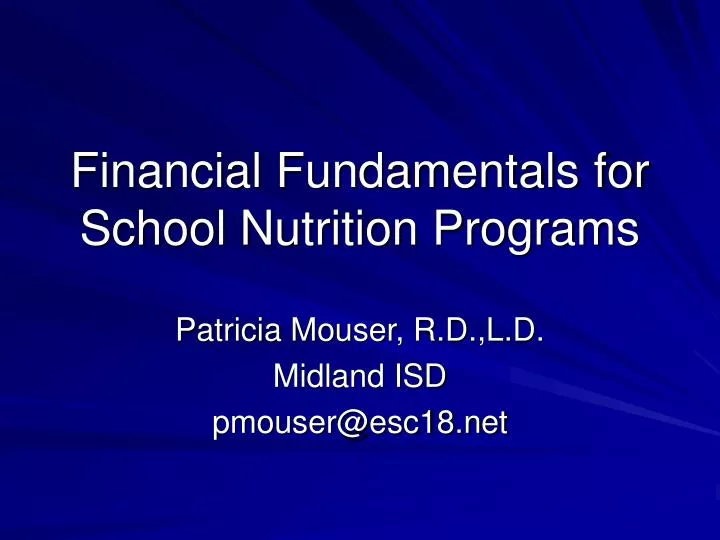 financial fundamentals for school nutrition programs
