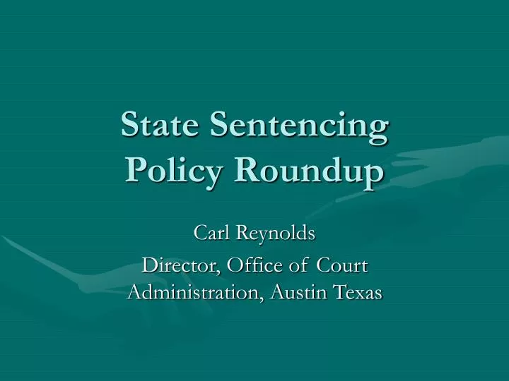 state sentencing policy roundup