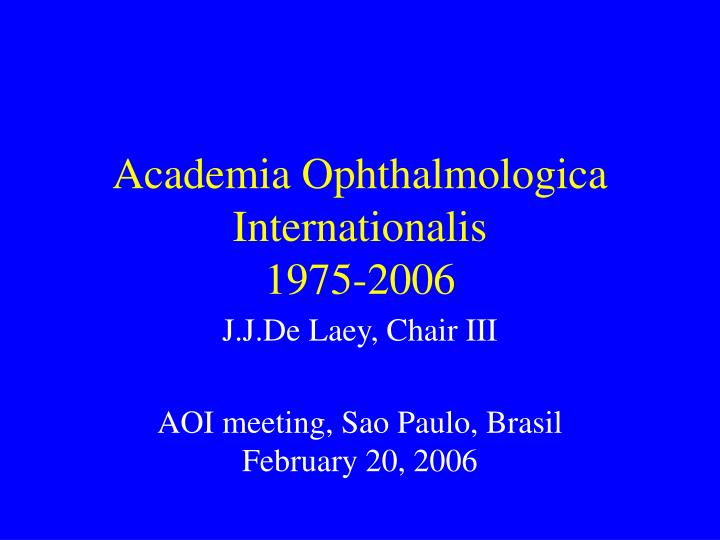 academia ophthalmologica internationalis 1975 2006