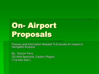 On- Airport Proposals