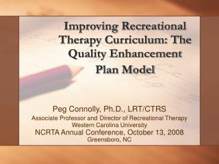 Improving Recreational Therapy Curriculum: The Quality Enhancement Plan Model