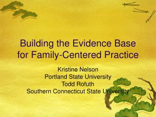 Building the Evidence Base for Family-Centered Practice