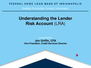 Understanding the Lender Risk Account (LRA)