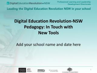 Digital Education Revolution-NSW Pedagogy: In Touch with New Tools