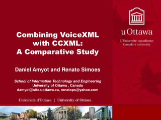 Combining VoiceXML with CCXML: A Comparative Study
