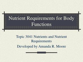 Nutrient Requirements for Body Functions