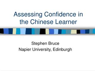 Assessing Confidence in the Chinese Learner