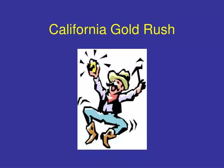 california gold rush