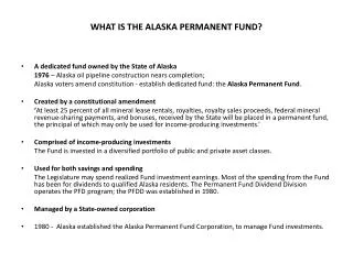WHAT IS THE ALASKA PERMANENT FUND?