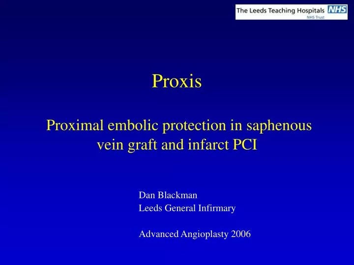 proxis proximal embolic protection in saphenous vein graft and infarct pci