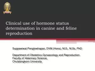 Clinical use of hormone status determination in canine and feline reproduction