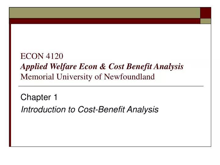 econ 4120 applied welfare econ cost benefit analysis memorial university of newfoundland