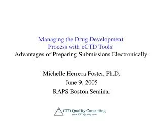Managing the Drug Development Process with eCTD Tools: Advantages of Preparing Submissions Electronically