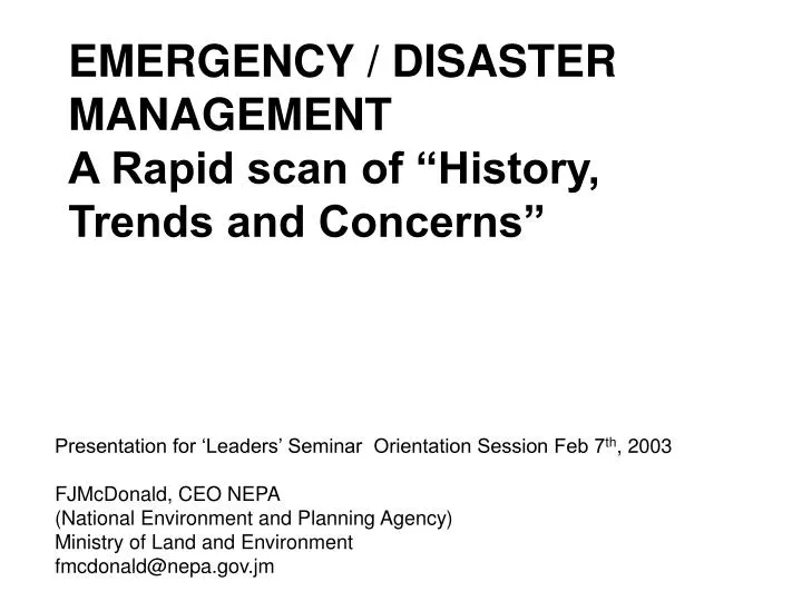 emergency disaster management a rapid scan of history trends and concerns
