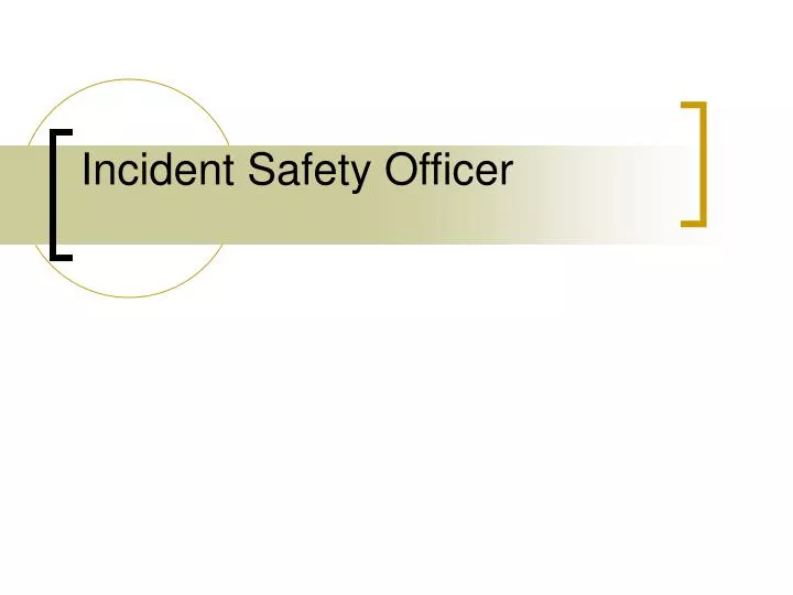 incident safety officer