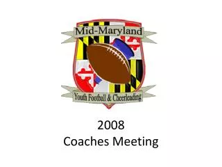 2008 Coaches Meeting