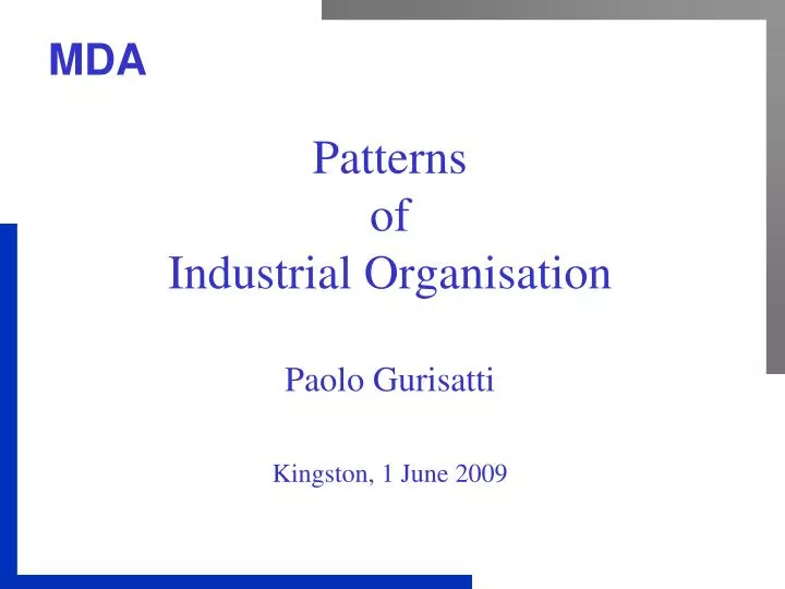 patterns of industrial organisation paolo gurisatti kingston 1 june 2009