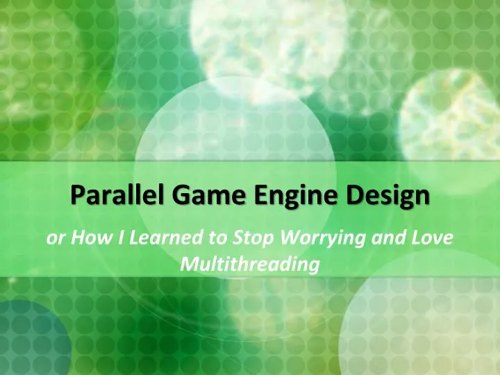 parallel game engine design