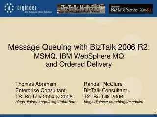 Message Queuing with BizTalk 2006 R2: MSMQ, IBM WebSphere MQ and Ordered Delivery