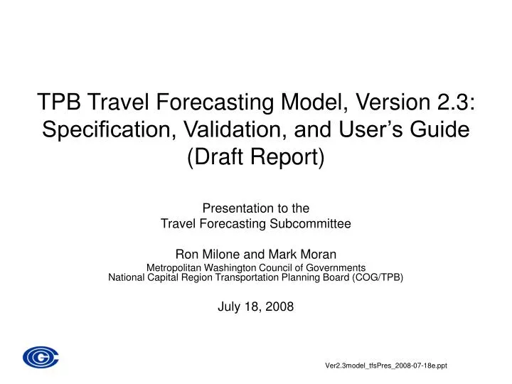 tpb travel forecasting model version 2 3 specification validation and user s guide draft report