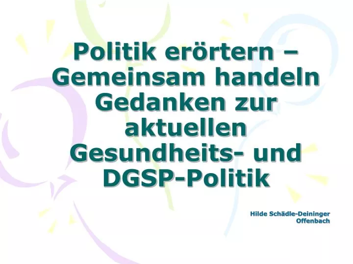 politik er rtern gemeinsam handeln gedanken zur aktuellen gesundheits und dgsp politik