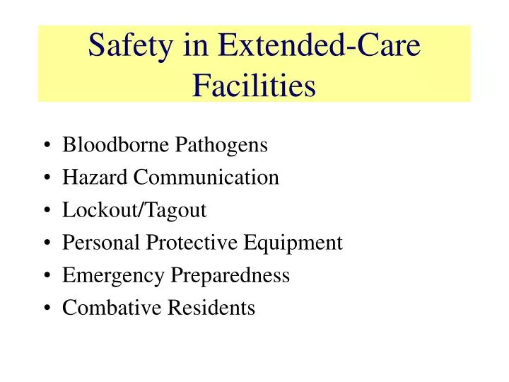 safety in extended care facilities