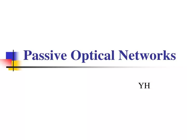 passive optical networks