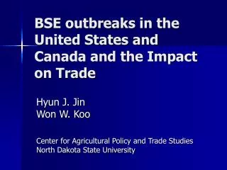 BSE outbreaks in the United States and Canada and the Impact on Trade
