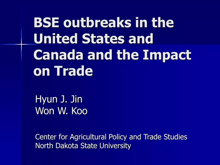 bse outbreaks in the united states and canada and the impact on trade