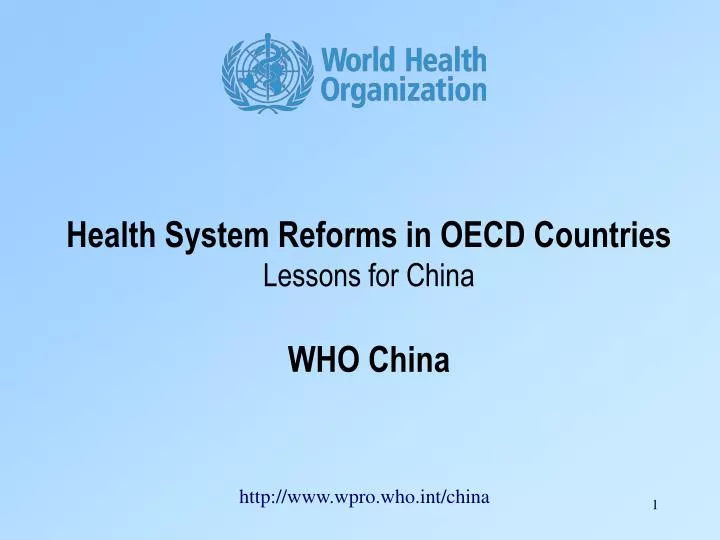 health system reforms in oecd countries lessons for china who china
