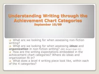 Understanding Writing through the Achievement Chart Categories September 10/09