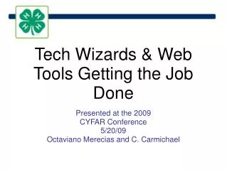 Tech Wizards &amp; Web Tools Getting the Job Done