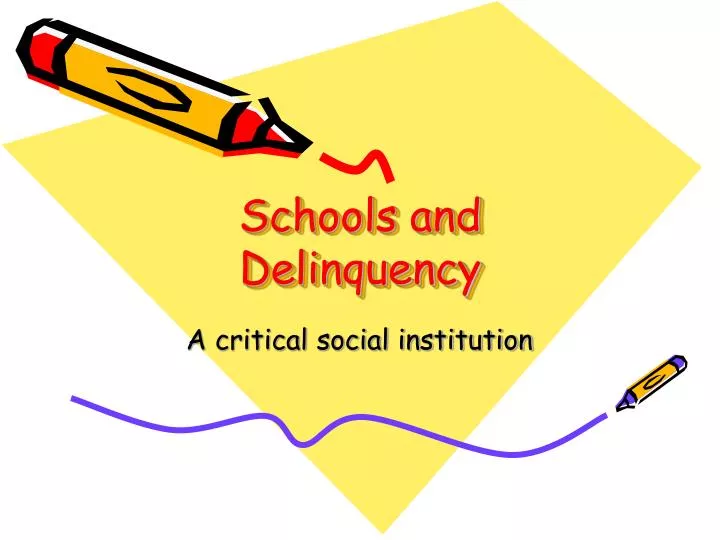 schools and delinquency
