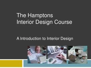 The Hamptons Interior Design Course A Introduction to Interior Design