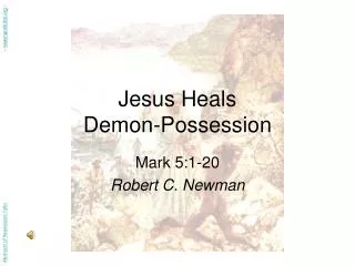 Jesus Heals Demon-Possession