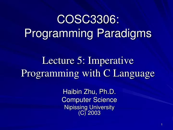 cosc3306 programming paradigms lecture 5 imperative programming with c language