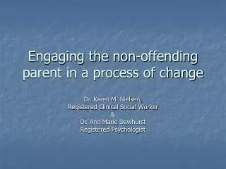 Engaging the non-offending parent in a process of change