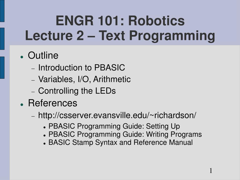 PPT - ENGR 101: Robotics Lecture 2 – Text Programming PowerPoint ...