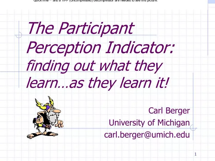 the participant perception indicator finding out what they learn as they learn it