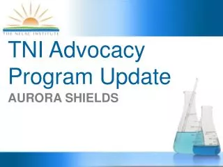 TNI Advocacy Program Update