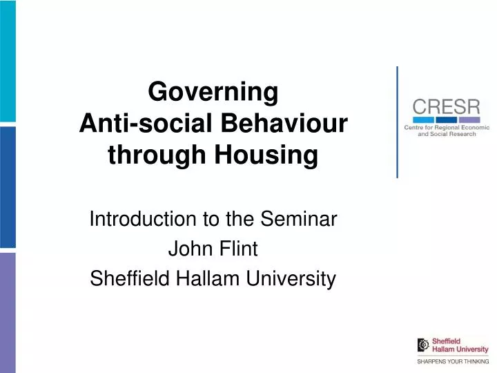 governing anti social behaviour through housing