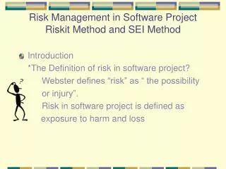 Risk Management in Software Project Riskit Method and SEI Method