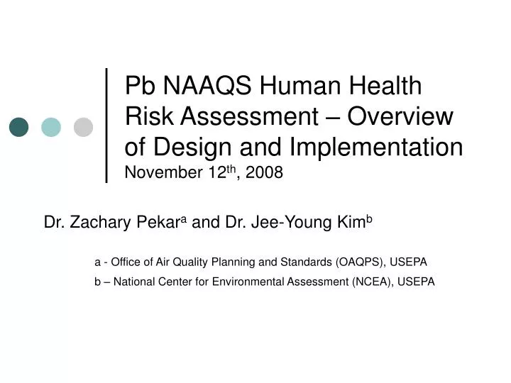 pb naaqs human health risk assessment overview of design and implementation november 12 th 2008