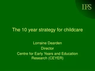 The 10 year strategy for childcare