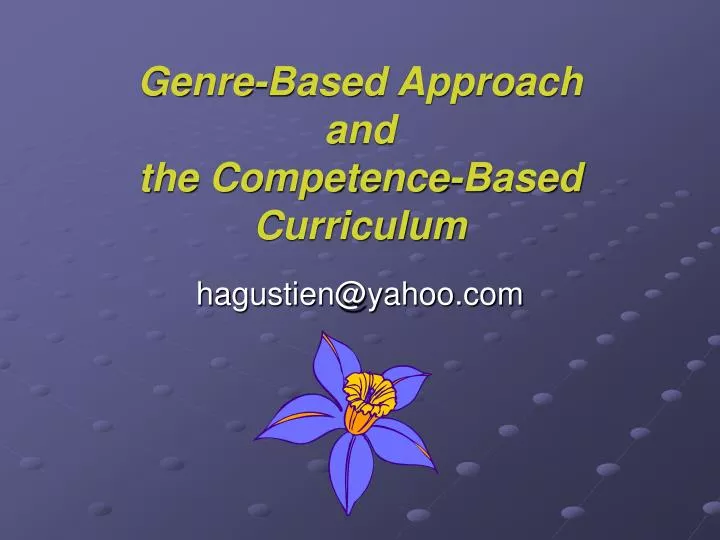 genre based approach and the competence based curriculum