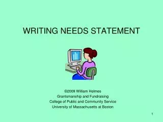 WRITING NEEDS STATEMENT